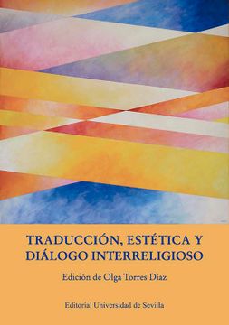 portada Traducción, Estética y Diálogo Interreligioso: Edición de Olga Torres Díaz