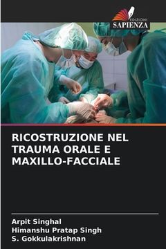 portada Ricostruzione Nel Trauma Orale E Maxillo-Facciale (in Italian)