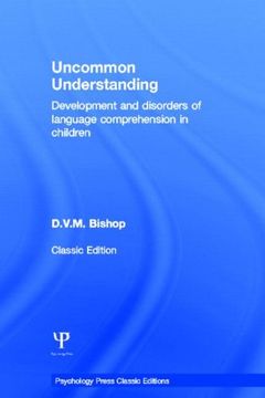 portada uncommon understanding (classic edition): development and disorders of language comprehension in children