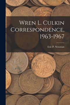 portada Wren L. Culkin Correspondence, 1963-1967 (in English)