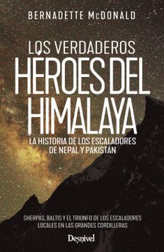 portada Los Verdaderos Héroes del Himalaya: La Historia de los Escaladores de Nepal y Pakistán