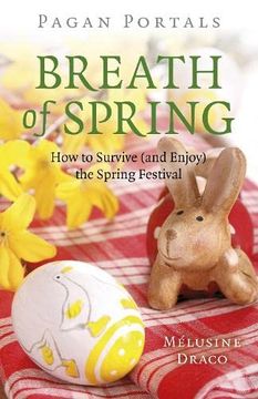 portada Pagan Portals - Breath of Spring: How to Survive (and Enjoy) the Spring Festival (in English)