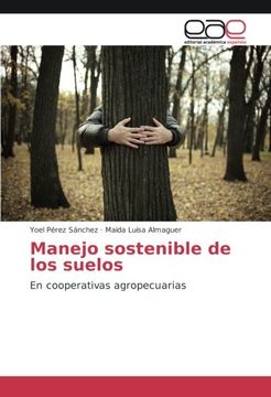 portada Manejo Sostenible De Los Suelos: En Cooperativas Agropecuarias (spanish Edition)