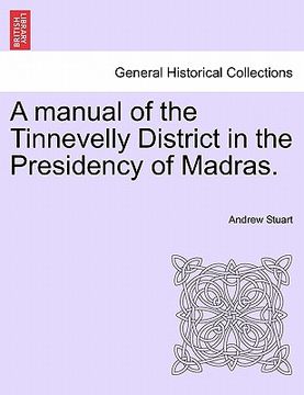 portada a manual of the tinnevelly district in the presidency of madras. (en Inglés)