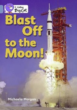 portada Blast Off to the Moon: Band 04/Blue (in English)