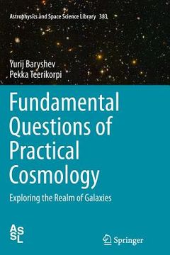 portada Fundamental Questions of Practical Cosmology: Exploring the Realm of Galaxies (en Inglés)