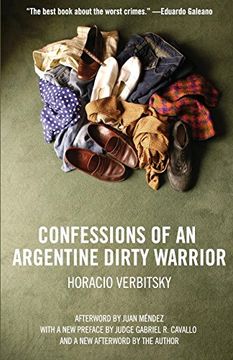 portada Confessions Of An Argentine Dirty Warrior: A Firsthand Account Of Atrocity 