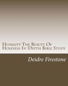 portada Humility The Beauty Of Holiness In-Depth Bible Study (en Inglés)