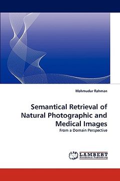 portada semantical retrieval of natural photographic and medical images (en Inglés)