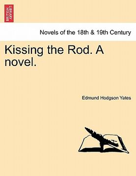 portada kissing the rod. a novel. (in English)