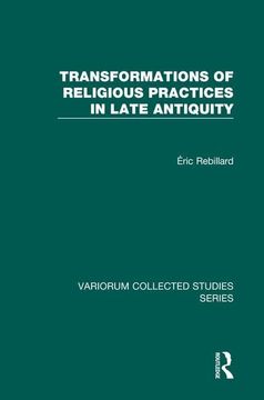 portada Transformations of Religious Practices in Late Antiquity (en Inglés)