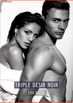 portada Triple Désir Noir: Conte Érotique Interdit (en Francés)