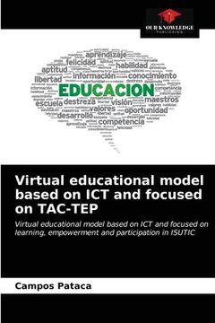 portada Virtual educational model based on ICT and focused on TAC-TEP (in English)