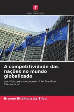 portada A Competitividade das naã â§ã ÂΜEs no Mundo Globalizado