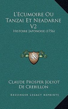 portada l'ecumoire ou tanzai et neadarne v2: histoire japonoise (1756) (en Inglés)