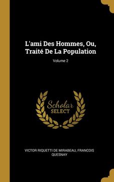 portada L'ami des Hommes, ou, Traité de la Population; Volume 2 (in French)