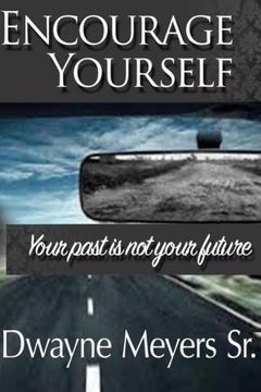 portada Encourage Yourself: Your Past Is Not Your Future
