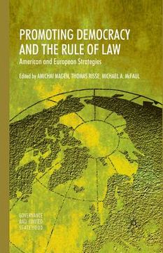 portada Promoting Democracy and the Rule of Law: American and European Strategies (en Inglés)