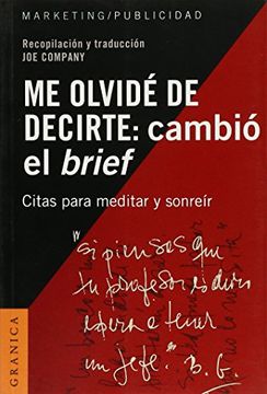 portada Me Olvide de Decirte: Cambio el Brief (in Spanish)