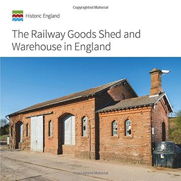 portada The Railway Goods Shed and Warehouse in England (en Inglés)