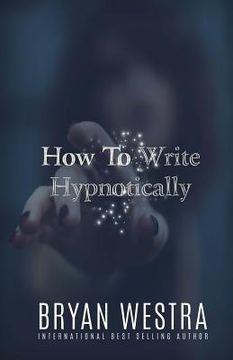 portada How To Write Hypnotically (en Inglés)