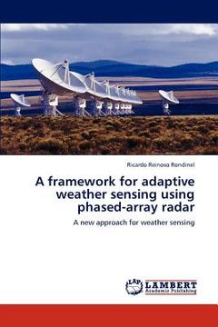 portada a framework for adaptive weather sensing using phased-array radar (en Inglés)