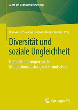 portada Diversitã â¤t und Soziale Ungleichheit: Herausforderungen an die Integrationsleistung der Grundschule (Jahrbuch Grundschulforschung) (German Edition) [Soft Cover ] (en Alemán)