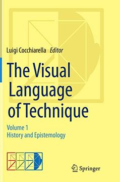 portada The Visual Language of Technique: Volume 1 - History and Epistemology (en Inglés)