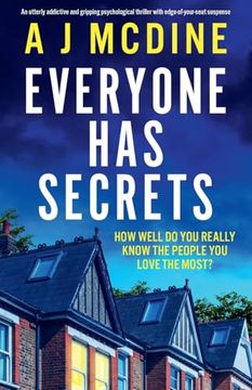 portada Everyone has Secrets: An Utterly Addictive and Gripping Psychological Thriller With Edge-Of-Your-Seat Suspense (en Inglés)