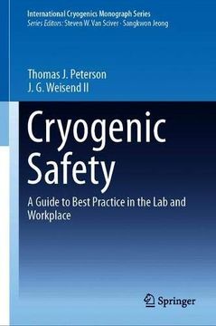 portada Cryogenic Safety: A Guide to Best Practice in the lab and Workplace (International Cryogenics Monograph Series) (in English)