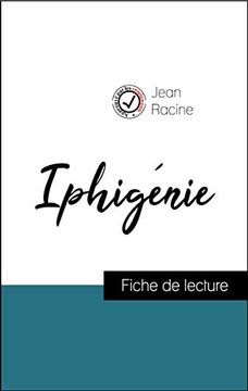portada Iphigénie de Jean Racine (Fiche de Lecture et Analyse Complète de L'oeuvre) (Comprendre la Littérature) 