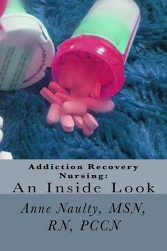 portada Addiction Recovery Nursing: An Inside Look: Information for all Nurses