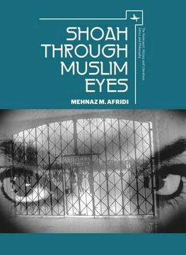 portada Shoah Through Muslim Eyes (The Holocaust: History and Literature, Ethics and)