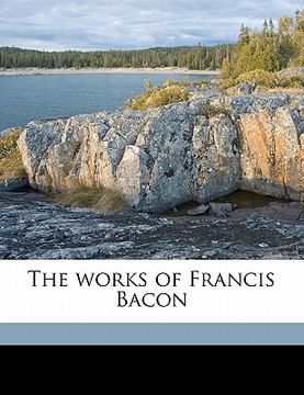 portada the works of francis bacon volume 14 (en Inglés)