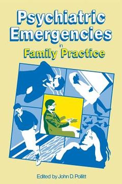 portada Psychiatric Emergencies in Family Practice (en Inglés)