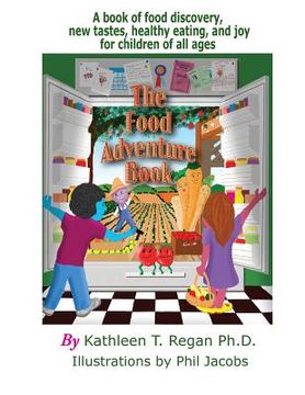 portada The Food Adventure Book: A book discovery, new tastes, healthy eating, and joy (en Inglés)