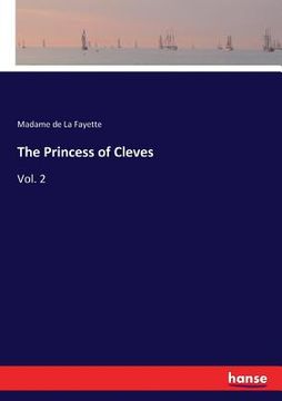 portada The Princess of Cleves: Vol. 2 (en Inglés)
