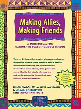 portada Making Allies, Making Friends: A Curriculum for Making the Peace in Middle School 