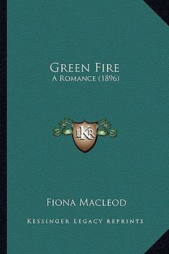 portada green fire: a romance (1896)
