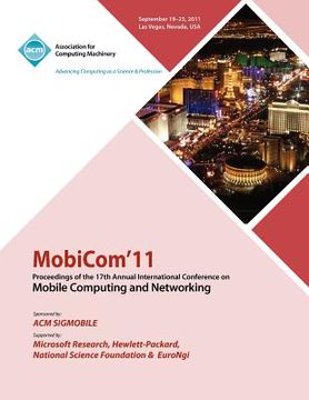 portada mobicom11 proceedings of the 17th international conference on mobile computing and networking