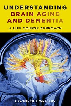 portada Understanding Brain Aging and Dementia: A Life Course Approach (en Inglés)