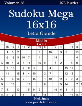 portada Sudoku Mega 16x16 Impresiones con Letra Grande - Medio - Volumen 58 - 276 Puzzles