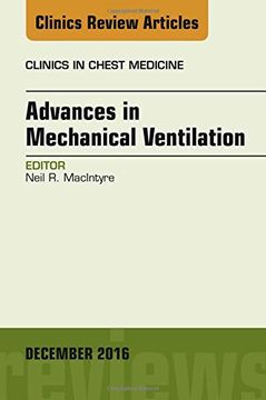 portada 37: Advances in Mechanical Ventilation, An Issue of Clinics in Chest Medicine, 1e (The Clinics: Internal Medicine)