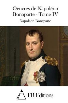 portada Oeuvres de Napoléon Bonaparte - Tome IV (in French)