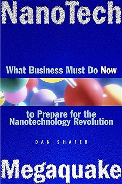 portada Nanotech Megaquake: What Business Must do now to Prepare for the Nanontechnology Revolution (en Inglés)