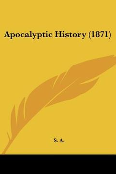portada apocalyptic history (1871) (en Inglés)