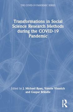 portada Transformations in Social Science Research Methods During the Covid-19 Pandemic (The Covid-19 Pandemic Series) (en Inglés)