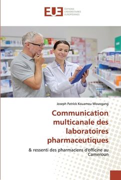 portada Communication multicanale des laboratoires pharmaceutiques (en Francés)