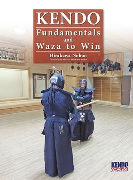 portada Kendo - Fundamentals and Waza to win (Hardback) (en Inglés)