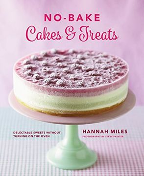 portada No-Bake! Cakes & Treats Cookbook